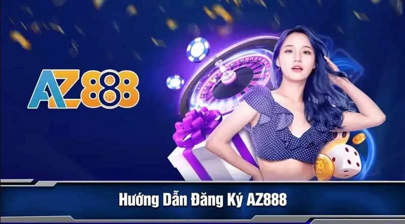 Hướng dẫn đăng ký tài khoản AZ888